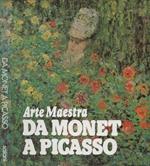 Arte Maestra. Da Monet a Picasso