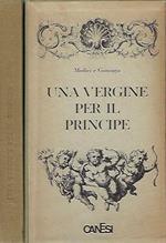 Una Vergine per il Principe. Medici e Gonzaga