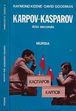 Karpov - Kasparov, atto secondo