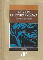 La lezione dell'intransigenza