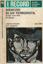 Memorie di un terrorista. Israele: 1945-1948 (edizione integrale)
