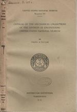 Catalog of the mechanical collections of the division of engineering United States National Museum