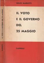 Il voto e il governo del 25 maggio