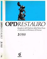 OPD Restauro. Quaderni dell'Opificio delle pietre dure e laboratori di restauro di Firenze n.3/1988