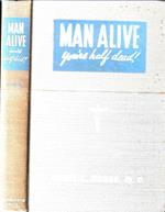 Man alive