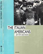 The Italian Americans ... per terre assai lontane