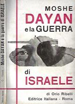 Moshe Dayan e la guerra di Israele