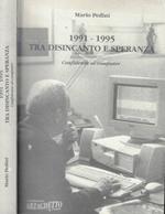 1991-1995 Tra disincanto e speranza