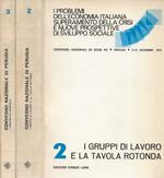 I problemi dell'economia italiana, superamento della crisi e nuove prospettive di sviluppo sociale. Convegno Nazionale di Studi DC (Perugia, 9/12 dicembre 1972). Vol. II e Vol. III