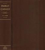 Pablo Casals. A Biography