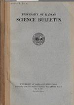 University of Kansas Science Bulletin Vol. XXVIII Part. I, II