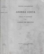 Discorsi parlamentari di Andrea Costa pubblicati per deliberazione della Camera dei Deputati