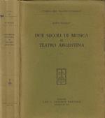 Due secoli di Musica al Teatro Argentina vol. II