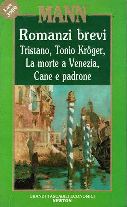 Romanzi brevi. Tristano, Tonio Kroger, La morte a Venezia, Cane e padrone - Thomas Mann - copertina