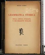 Grammatica storica lingua italiana e diletti toscani