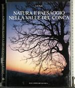 Natura e paesaggio nella valle del Conca