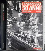 L' espresso 50 anni Vol 1