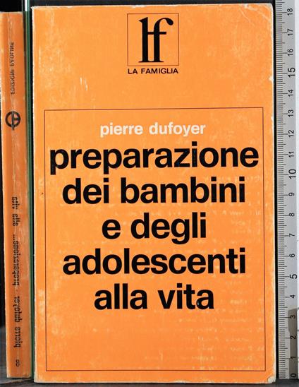 Preparazione dei bambini e degli adolescenti alla vita - copertina