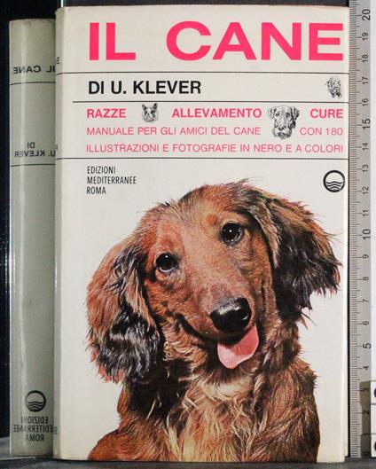 Il cane. Manuale per gli amici del cane - copertina