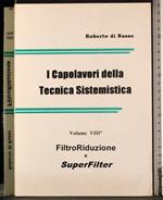 Capolavori della Tecnica Sistemistica. Vol VIII