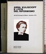 Anna Kuliscioff e l'età del riformismo