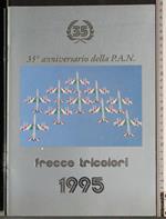 35 anniversario della PAN. Frecce tricolori 1995