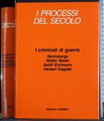 I processi del secolo. I criminali di guerra