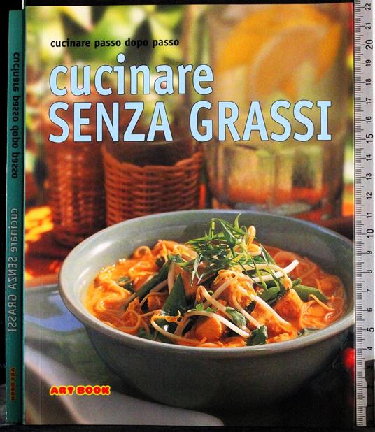 Cucinare passo dopo passo. Cucinare senza grassi - copertina