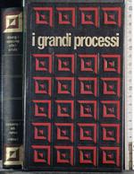 I grandi processi. Vol 1. I processi dei veleni. Landru