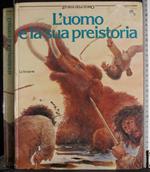 L' uomo e la sua preistoria