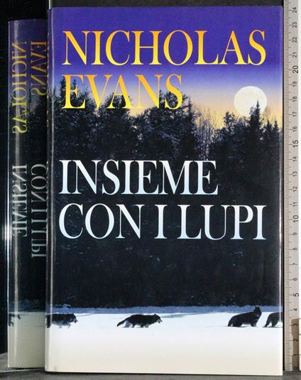 Insieme con i lupi - Nicholas Evans - copertina