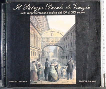 Il palazzo ducale di Venzia - Umberto Franzoi - copertina