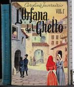 L' orfana del ghetto Vol 1