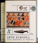 Arte Europea dalla preistoria al Medioevo