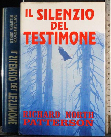 Il silenzio del testimone - Richard N. Patterson - copertina