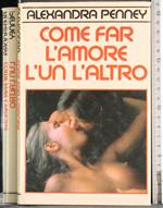 Come fare l'amore l'un l'altro