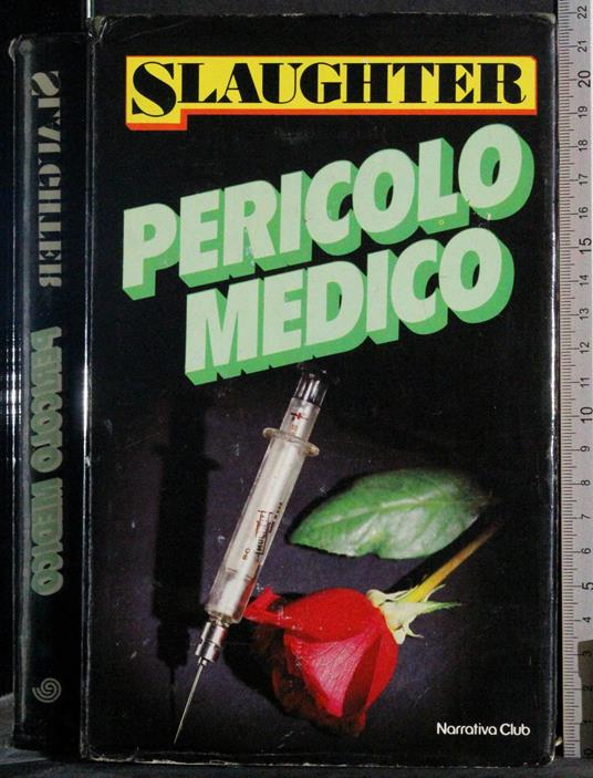 Pericolo medico - Frank G. Slaughter - copertina