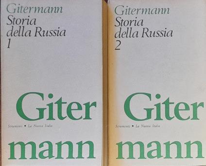 STORIA DELLA RUSSIA (2 Volumi). 1. Dalle origini alla vigilia dell'invasione napoleonica. 2. Dall'invasione napoleonica all'ottobre del 1917 - Valentin Gitermann - copertina