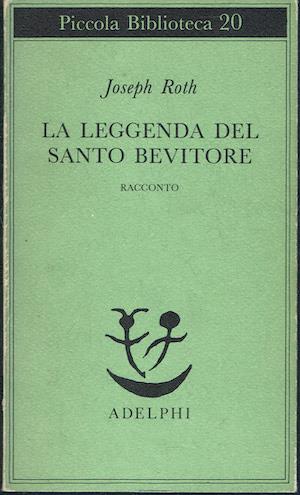 leggenda del santo bevitore - Joseph Roth - copertina