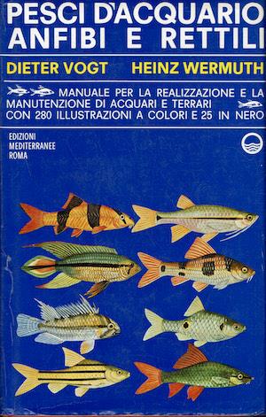 Pesci d'acquario anfibi e rettili - Manuale per la realizzazione e la  manutenzione di acquari e terrari - copertina