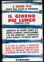 Il giorno più lungo. 6 giugno 1944 sbarco degli Alleati in Normandia