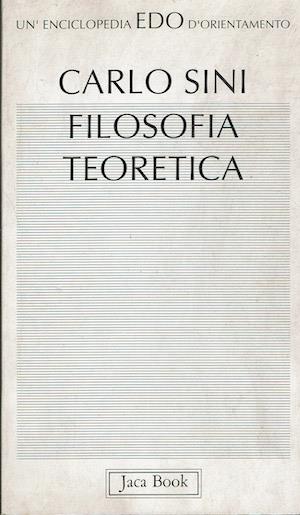 Filosofia teoretica - Carlo Sini - copertina