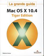 grande guida Mac os X 10.4 Tiger edition