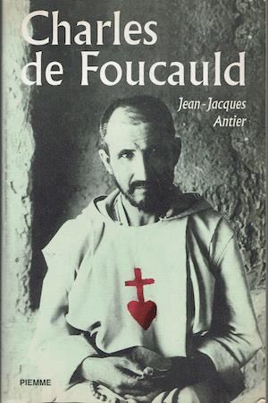 Charles de Foucauld - Jean-Jacques Antier - copertina