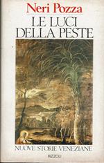 Le luci della peste.Nuove storie veneziane