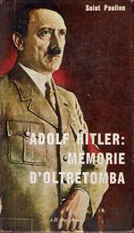 Adolf Hitler: memorie d'oltretomba