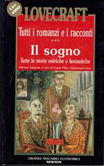 Lovecraft  Tutti i romanzi e i racconti . Il sogno. Volume terzo