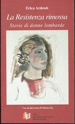 Resistenza rimossa. Storie di donne lombarde