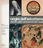 Origini dell'astrattismo verso orizzonti del reale ( 1885 - 1919 )