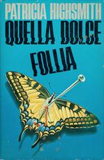 Quella dolce follia